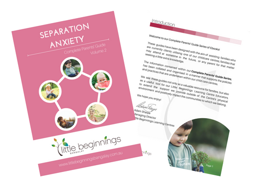 Separation anxiety parent guide | Little Beginnings Bangalay